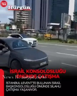 הירי ליד הקונסוליה הישראלית באיסטנבול...